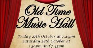 Musical Director for: Hinchley Manor Operatic Society - Old Time Music Hall.