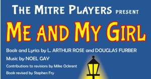 Played Reeds for: The Mitre Players - Me and My Girl.